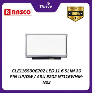 You said: CLE116S30E202 LED 11.6 SLIM 30 PIN UP/DW / ASU E202 NT116WHM-N23