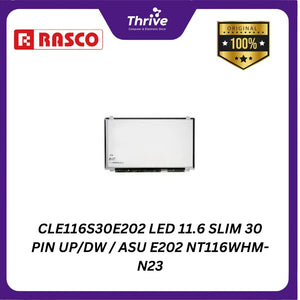 You said: CLE116S30E202 LED 11.6 SLIM 30 PIN UP/DW / ASU E202 NT116WHM-N23