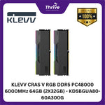 Load image into Gallery viewer, KLEVV CRAS V RGB DDR5 PC48000 6000MHz 64GB (2X32GB) - KD5BGUA80-60A300G