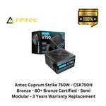 Load image into Gallery viewer, Antec Cuprum Strike 750W - CSK750H Bronze - 80+ Bronze Certified - Semi Modular - 3 Years Warranty Replacement
