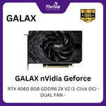 Load image into Gallery viewer, GALAX nVIdia Geforce RTX 4060 8GB GDDR6 2X V2 (1-Click OC) - DUAL FAN -
