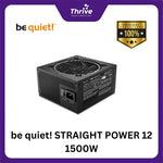 Load image into Gallery viewer, be quiet! STRAIGHT POWER 12 1500W - Fully Modular - ATX 3.0 PCIe 5.0 - 80+ Platinum Certified - 10 Years Warranty - Number 1 PSU in Germany
