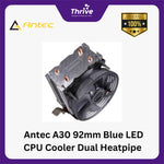 Load image into Gallery viewer, Antec A30 92mm Blue LED CPU Cooler Dual Heatpipe - All Intel &amp; AMD Socket
