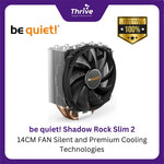 Load image into Gallery viewer, be quiet! Shadow Rock Slim 2 - 14CM FAN Silent and Premium Cooling Technologies
