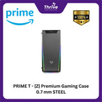 Load image into Gallery viewer, PRIME T - [Z] Premium Gaming Case 0.7 mm STEEL
