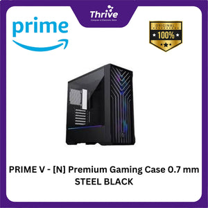 PRIME V - [N] Premium Gaming Case 0.7 mm STEEL BLACK