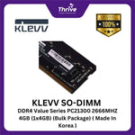 Load image into Gallery viewer, KLEVV SO-DIMM DDR4 Value Series PC21300 2666MHZ 4GB (1x4GB) (Bulk Package) ( Made In Korea )
