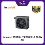 Load image into Gallery viewer, be quiet! STRAIGHT POWER 10 600W CM - Silent Wings - Modular - 80+ Gold Certified - 5 Years Warranty - Number 1 PSU in Germany
