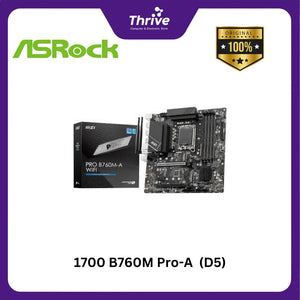 1700 B760M Pro-A  (D5)