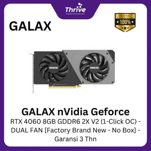 GALAX nVidia Geforce RTX 4060 8GB GDDR6 2X V2 (1-Click OC) - DUAL FAN [Factory Brand New - No Box] - Garansi 3 Thn