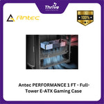 Load image into Gallery viewer, Antec PERFORMANCE 1 FT - Full-Tower E-ATX Gaming Case - 4mm Tempered Glass Both Side Panel - Free 3Pcs 140mm Storm T3 PWM Fans + 1Pcs 120mm Storm T3 PWM Fans
