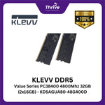 Load image into Gallery viewer, KLEVV DDR5 Value Series PC38400 4800Mhz 32GB (2x16GB) - KD5AGUA80-48G400D