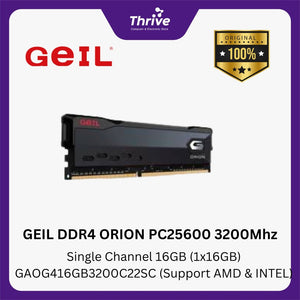 GEIL DDR4 ORION PC25600 3200Mhz Single Channel 16GB (1x16GB) GAOG416GB3200C22SC (Support AMD & INTEL)