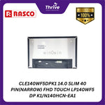 Load image into Gallery viewer, CLE140WF5DPK1 14.0 SLIM 40 PIN(NARROW) FHD TOUCH LP140WF5 DP K1/N140HCN-EA1