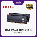 Load image into Gallery viewer, GEIL DDR4 AMD EDITION ORION PC24000 3000MHz Dual Channel 32GB (2x16GB) GAOR432GB3000C16ADC
