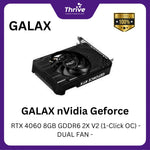 Load image into Gallery viewer, GALAX nVIdia Geforce RTX 4060 8GB GDDR6 2X V2 (1-Click OC) - DUAL FAN -
