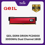 Load image into Gallery viewer, GEIL DDR4 ORION PC24000 3000MHz Dual Channel 16GB (2x8GB) GOR416GB3000C16ADC
