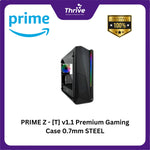 Load image into Gallery viewer, PRIME Z - [T] v1.1 Premium Gaming Case 0.7mm STEEL
