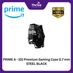 Load image into Gallery viewer, PRIME A - [O] Premium Gaming Case 0.7 mm STEEL BLACK
