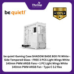 Load image into Gallery viewer, be quiet! Gaming Case SHADOW BASE 800 FX White - Side Tempered Glass - FREE 3 PCS Light Wings White 140mm PWM ARGB Fans + 1 PC Light Wings White 140mm PWM ARGB Fan - Type C 3.2 Rea
