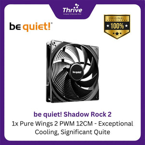 be quiet! Shadow Rock 2 - 1x Pure Wings 2 PWM 12CM - Exceptional Cooling, Significant Quite