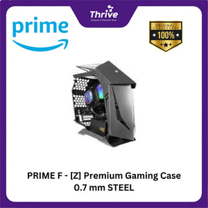 PRIME F - [Z] Premium Gaming Case 0.7 mm STEEL