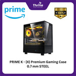 Load image into Gallery viewer, PRIME K - [X] Premium Gaming Case 0.7 mm STEEL

