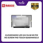 Load image into Gallery viewer, CLE140HAK02 LED 14.0 SLIM 40 PIN NO SCREW FHD TOUCH B140HAK02.0