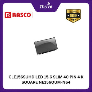 CLE156SUHD LED 15.6 SLIM 40 PIN 4 K SQUARE NE156QUM-N64