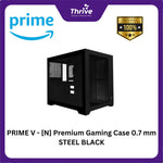 Load image into Gallery viewer, PRIME V - [N] Premium Gaming Case 0.7 mm STEEL BLACK
