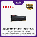 Load image into Gallery viewer, GEIL DDR4 ORION PC25600 3200Mhz Single Channel 16GB (1x16GB) GAOG416GB3200C22SC (Support AMD &amp; INTEL)
