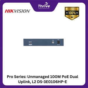 Pro Series: Unmanaged 100M PoE Dual Uplink, L2 DS-3E0106HP-E