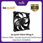 Load image into Gallery viewer, be quiet! Silent Wings 4 - 140mm PWM - Equally Quiet and Performant Operation 13.6dB(A)
