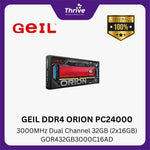 Load image into Gallery viewer, GEIL DDR4 ORION PC24000 3000MHz Dual Channel 32GB (2x16GB) GOR432GB3000C16AD