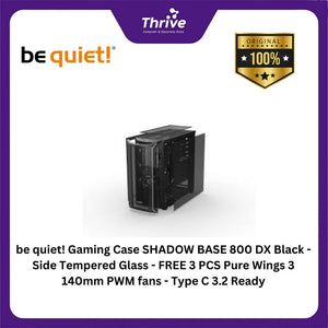 be quiet! Gaming Case SHADOW BASE 800 DX Black - Side Tempered Glass - FREE 3 PCS Pure Wings 3 140mm PWM fans - Type C 3.2 Ready