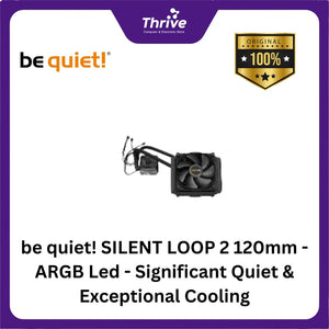 be quiet! SILENT LOOP 2 120mm - ARGB Led - Significant Quiet & Exceptional Cooling - 1xSilent Wings 3 120mm PWM