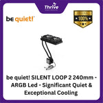 Load image into Gallery viewer, be quiet! SILENT LOOP 2 240mm - ARGB Led - Significant Quiet &amp; Exceptional Cooling - 2xSilent Wings 3 120mm PWM
