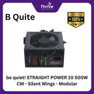 be quiet! STRAIGHT POWER 10 500W CM - Silent Wings - Modular - 80+ Gold Certified - 5 Years Warranty - Number 1 PSU in Germany